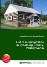 List of municipalities in Lycoming County, Pennsylvania