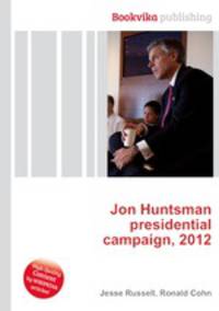 Jon Huntsman presidential campaign, 2012