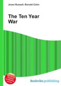 The Ten Year War