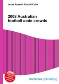 2008 Australian football code crowds