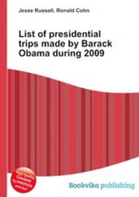 List of presidential trips made by Barack Obama during 2009