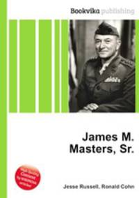 James M. Masters, Sr.