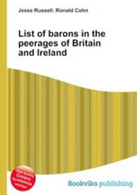 List of barons in the peerages of Britain and Ireland