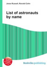 List of astronauts by name