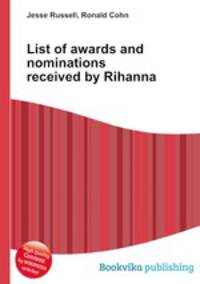 List of awards and nominations received by Rihanna