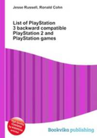 List of PlayStation 3 backward compatible PlayStation 2 and PlayStation games