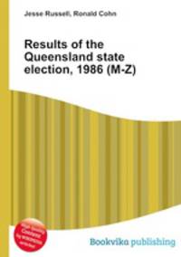 Results of the Queensland state election, 1986 (M-Z)