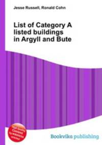 List of Category A listed buildings in Argyll and Bute
