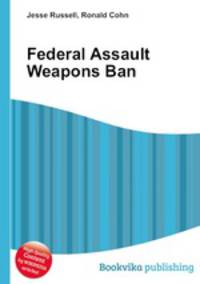 Federal Assault Weapons Ban