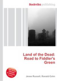 Land of the Dead: Road to Fiddler`s Green