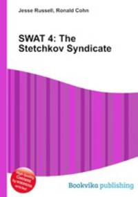 SWAT 4: The Stetchkov Syndicate