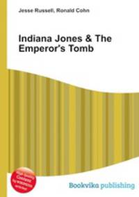 Indiana Jones & The Emperor`s Tomb