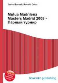 Mutua Madrilena Masters Madrid 2008 - Парный турнир