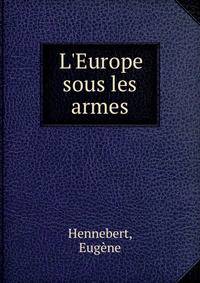 L'Europe sous les armes