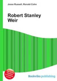 Robert Stanley Weir