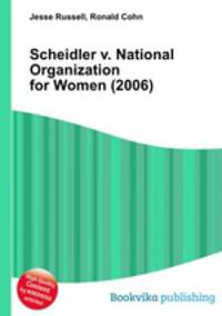 Scheidler v. National Organization for Women (2006)