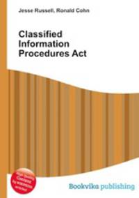 Classified Information Procedures Act