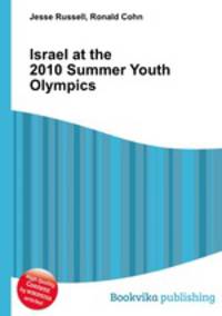 Israel at the 2010 Summer Youth Olympics