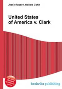 United States of America v. Clark