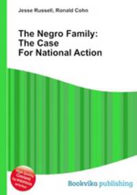 The Negro Family: The Case For National Action