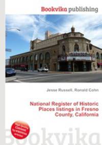 National Register of Historic Places listings in Fresno County, California