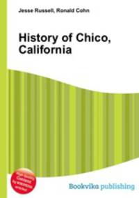 History of Chico, California