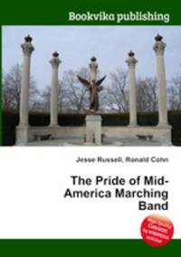 The Pride of Mid-America Marching Band