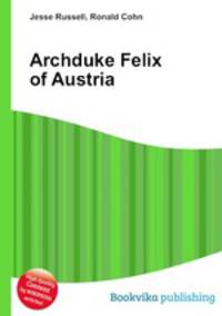 Archduke Felix of Austria
