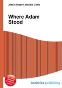 Where Adam Stood