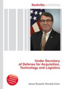 Under Secretary of Defense for Acquisition, Technology and Logistics