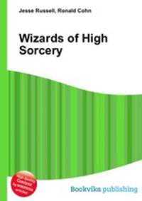 Wizards of High Sorcery