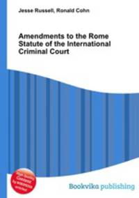 Amendments to the Rome Statute of the International Criminal Court