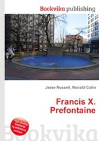Francis X. Prefontaine