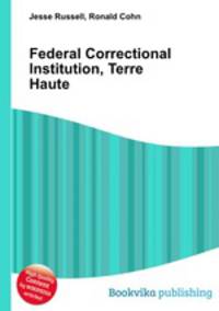 Federal Correctional Institution, Terre Haute