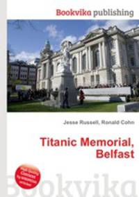 Titanic Memorial, Belfast