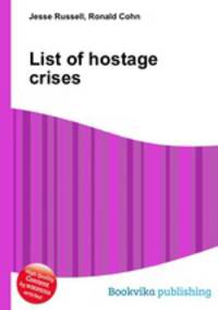 List of hostage crises