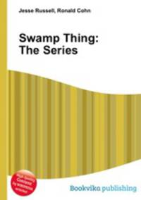Swamp Thing: The Series