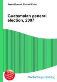 Guatemalan general election, 2007