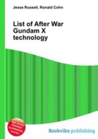 List of After War Gundam X technology