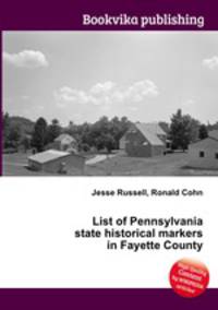 List of Pennsylvania state historical markers in Fayette County
