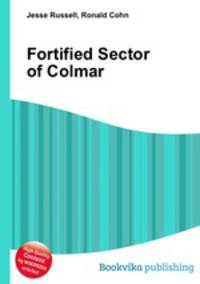 Fortified Sector of Colmar