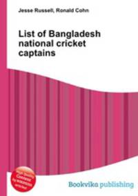 List of Bangladesh national cricket captains