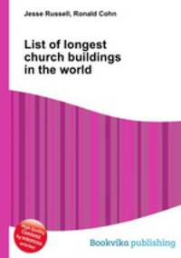 List of longest church buildings in the world