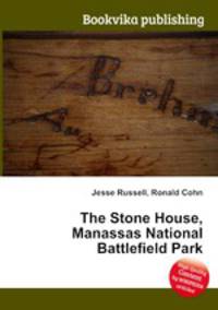 The Stone House, Manassas National Battlefield Park