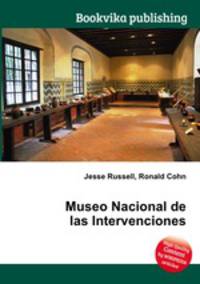 Museo Nacional de las Intervenciones