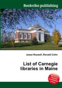 List of Carnegie libraries in Maine