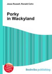 Porky in Wackyland