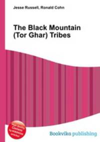 The Black Mountain (Tor Ghar) Tribes