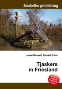 Tjaskers in Friesland