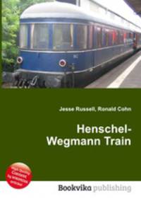 Henschel-Wegmann Train